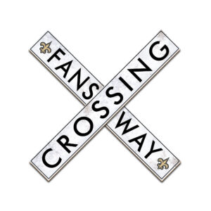 New Orleans Saints 48" Fans Way Crossing Sign