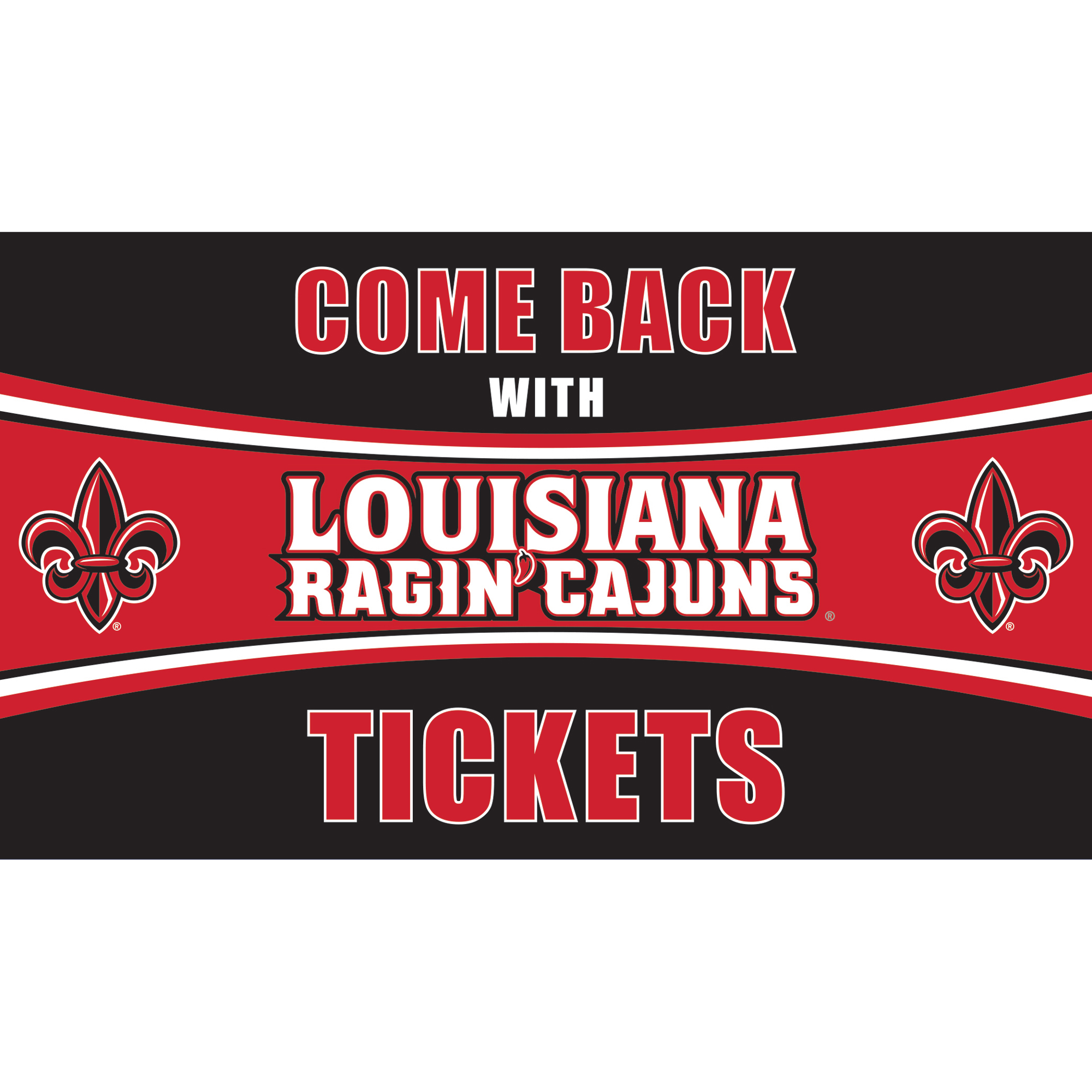 Louisiana Ragin' Cajuns 28" x 16" Come Back With Tickets Door Mat