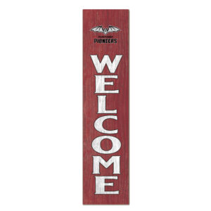 Transylvania Pioneers 12'' x 48'' Welcome Outdoor Leaner