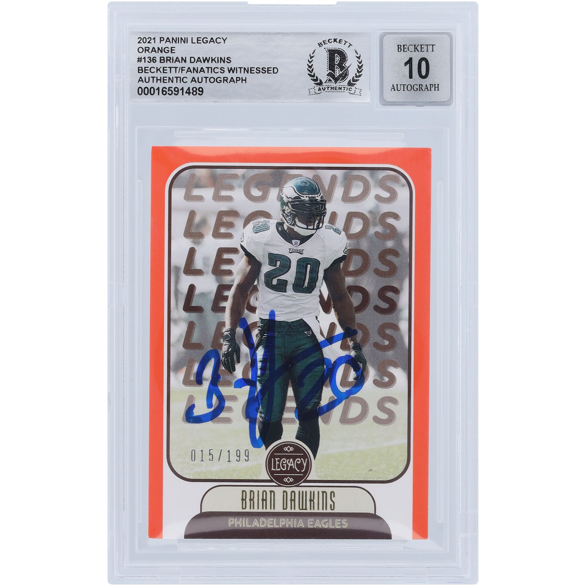Brian Dawkins Philadelphia Eagles Autographed 2021 Panini Legacy Orange #136 #/199 Beckett Fanatics Witnessed Authenticated 10 Card