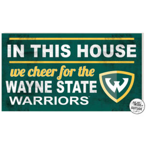 Wayne State Warriors 11" x 20" Indoor/Outdoor In This House Sign