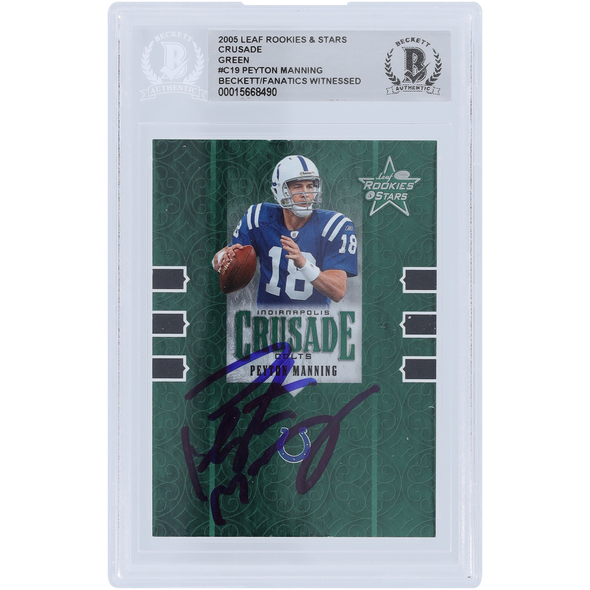 Peyton Manning Indianapolis Colts Autographed 2005 Leaf Rookies & Stars Crusade Green #C-18 #/750 Beckett Fanatics Witnessed Authenticated Card - Image 2