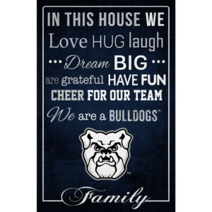 Butler Bulldogs 17'' x 26'' In This House Sign