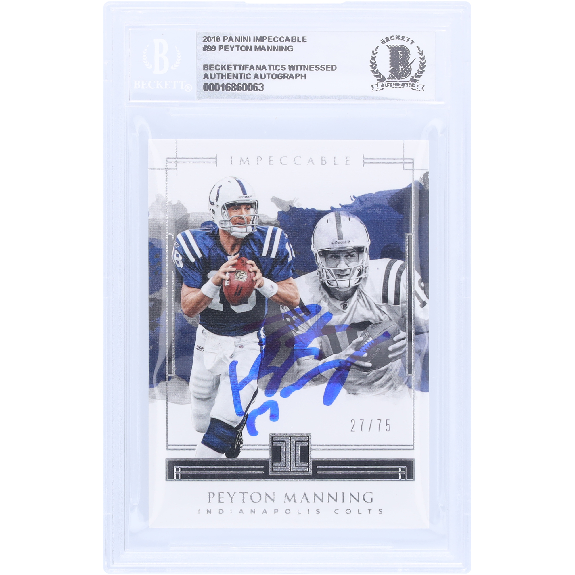 Peyton Manning Indianapolis Colts Autographed 2018 Panini Impeccable #99 #27/75 Beckett Fanatics Witnessed Authenticated 10 Card - Image 2