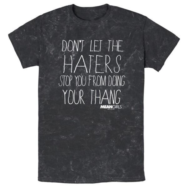 Men's Mad Engine Black Mean Girls Don't Let the Haters Graphic T-Shirt