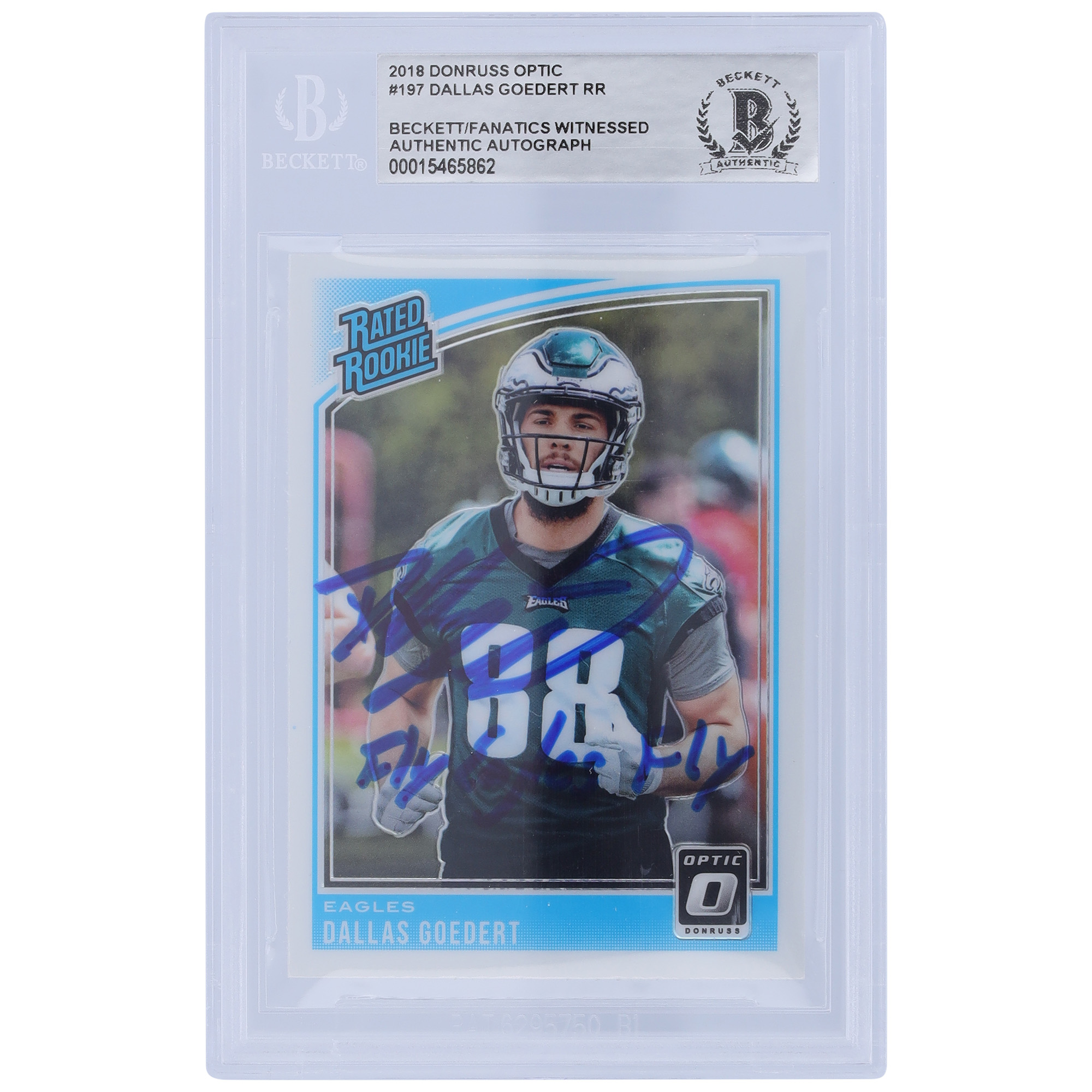 Dallas Goedert Philadelphia Eagles Autographed 2018 Panini Donruss Optic Rated Rookie #197 Beckett Fanatics Witnessed Authenticated Rookie Card with "Fly Eagles Fly" Inscription