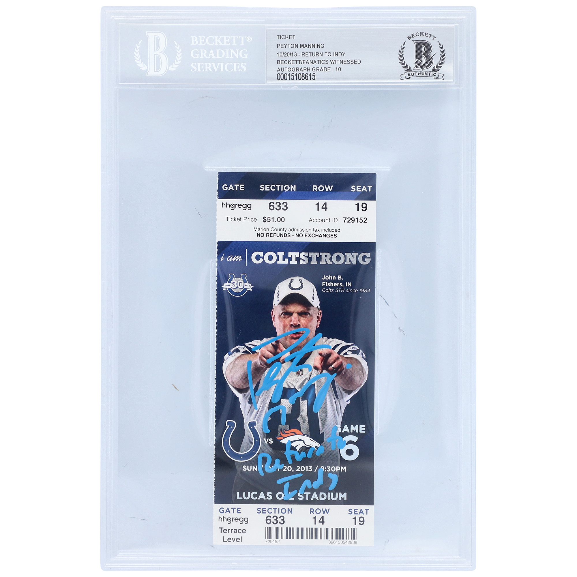 Peyton Manning Denver Broncos Autographed Blue Ticket from October 20 2013 with "Return to Indy" Inscription - Beckett/Fanatics Graded 10 - Image 2