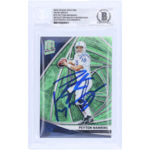 Peyton Manning Indianapolis Colts Autographed 2019 Panini Spectra Neon Green #73 #30/35 Beckett Fanatics Witnessed Authenticated 10 Card