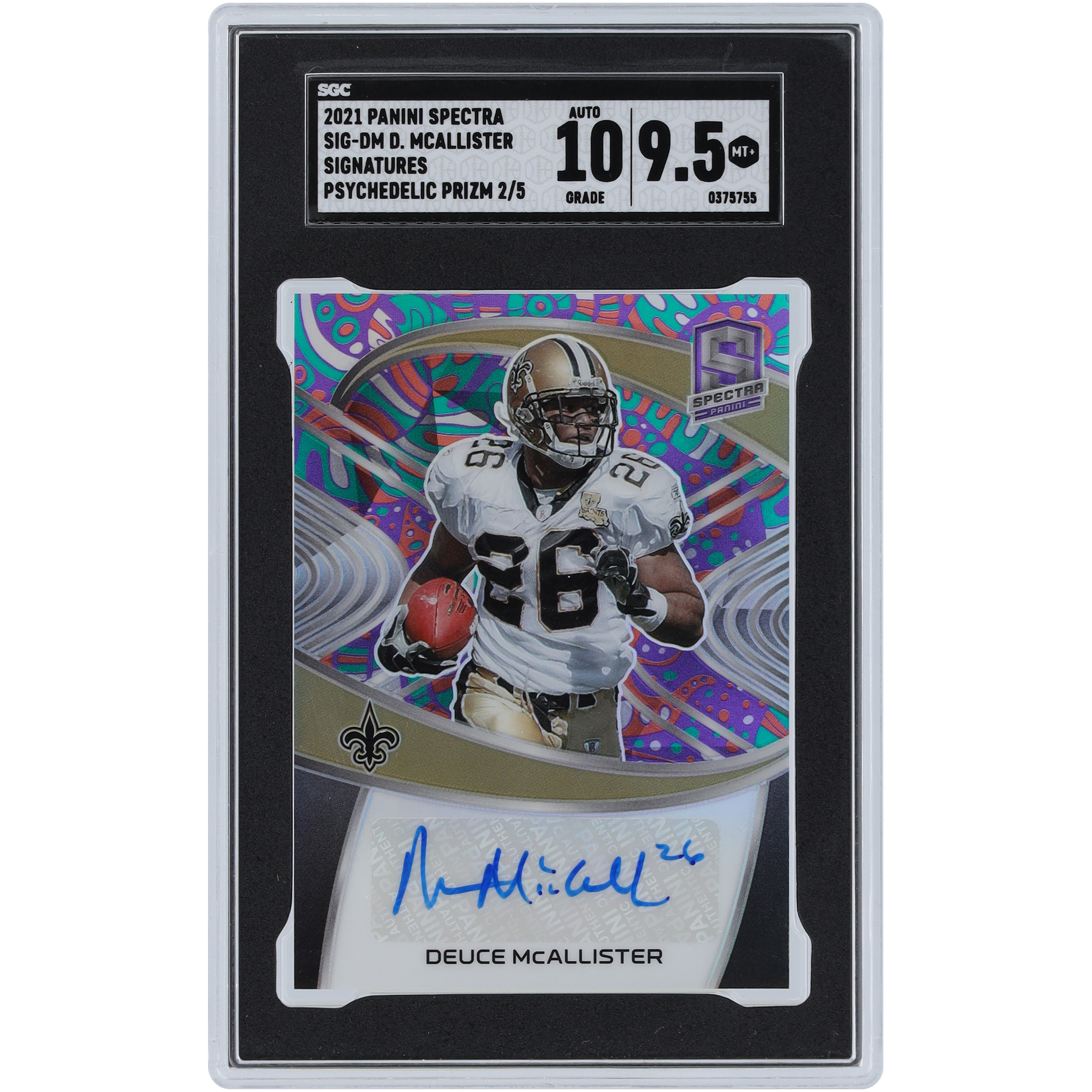 Deuce McAllister New Orleans Saints Autographed 2021 Panini Spectra Psychedelic Prizm #SIG-DM #2/5 SGC Authenticated 9.5/10 Card