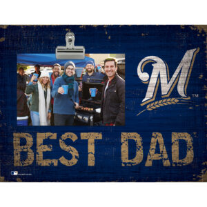 Milwaukee Brewers 8'' x 10.5'' Best Dad Clip Frame