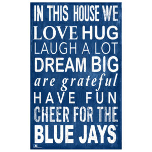 Toronto Blue Jays 11" x 19" In This House Sign