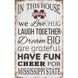 Mississippi State Bulldogs 11'' x 19'' Team In This House Sign